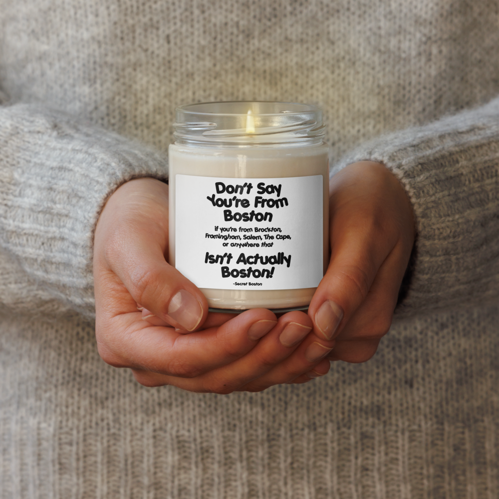 “Don’t Say You’re from Boston” Meme Soy Candle