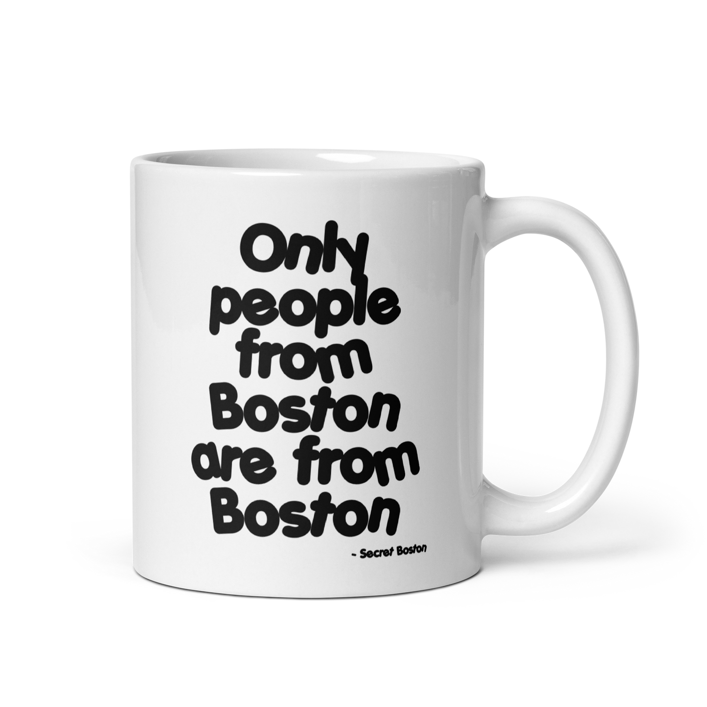 “Only People From Boston Are From Boston” Meme Mug